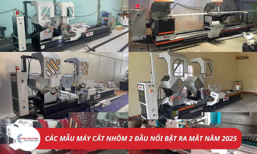 [Update 2025] Các Mẫu Máy Cắt Nhôm 2 Đầu Mới Ra Mắt Trên Thị Trường