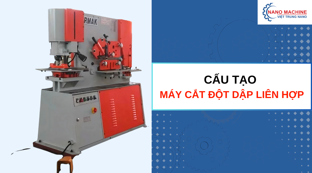 Máy cắt đột dập liên hợp | 2 trong 1 – Tăng hiệu suất gia công