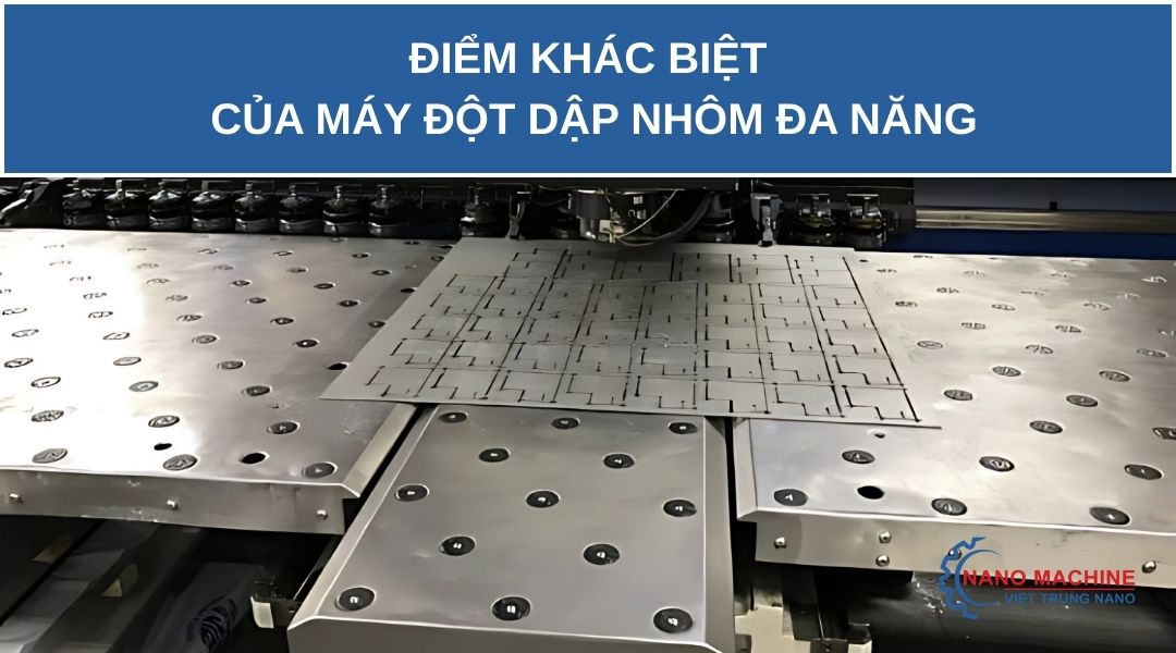 Máy đột dập nhôm đa năng – Giải pháp tất yếu của ngành nhôm kính hiện đại