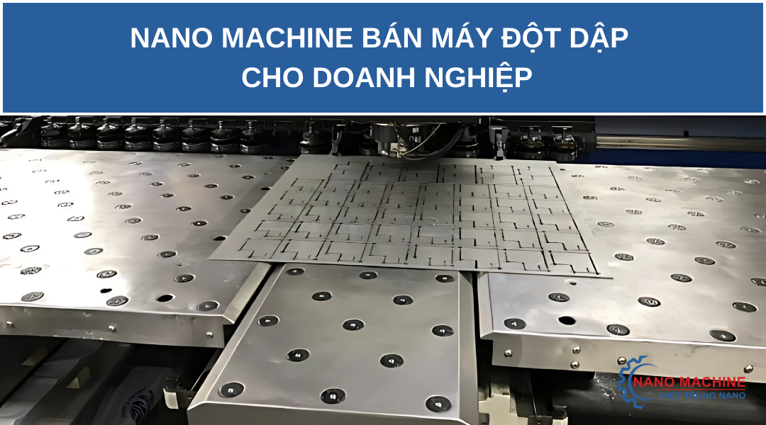 Bán máy đột dập các loại | Giá tốt – giao nhanh – hỗ trợ kỹ thuật
